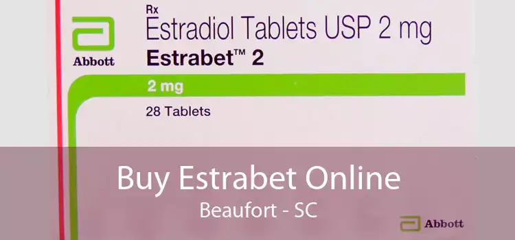 Buy Estrabet Online Beaufort - SC