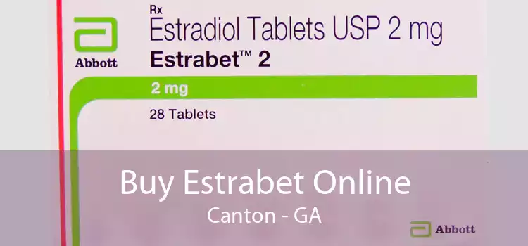Buy Estrabet Online Canton - GA