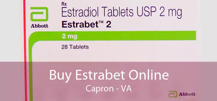 Buy Estrabet Online Capron - VA
