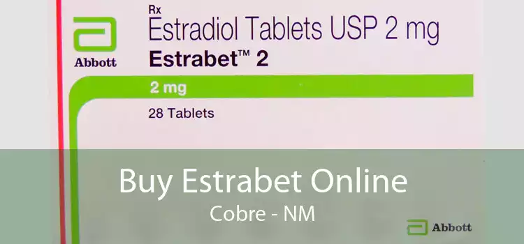 Buy Estrabet Online Cobre - NM