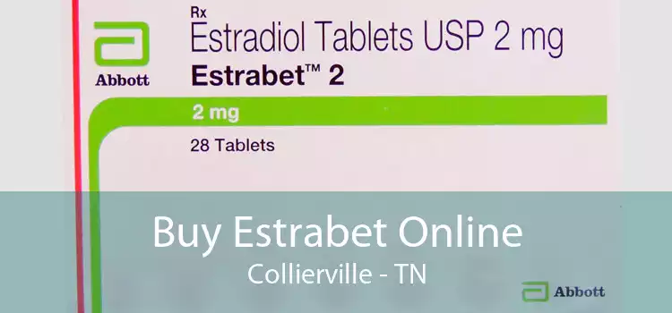Buy Estrabet Online Collierville - TN