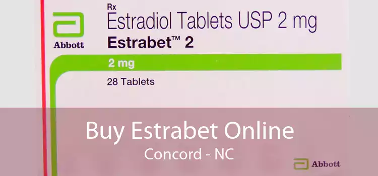 Buy Estrabet Online Concord - NC