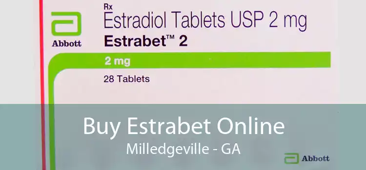 Buy Estrabet Online Milledgeville - GA