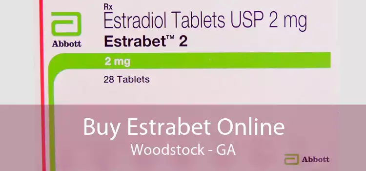 Buy Estrabet Online Woodstock - GA